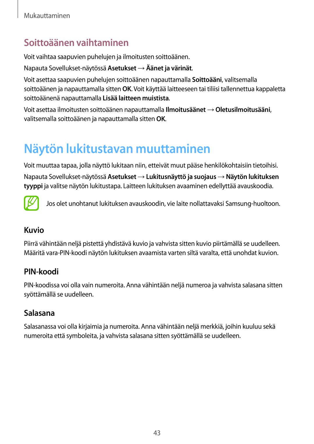 Samsung SM-T555NZKENEE manual Näytön lukitustavan muuttaminen, Soittoäänen vaihtaminen, Kuvio, PIN-koodi, Salasana 