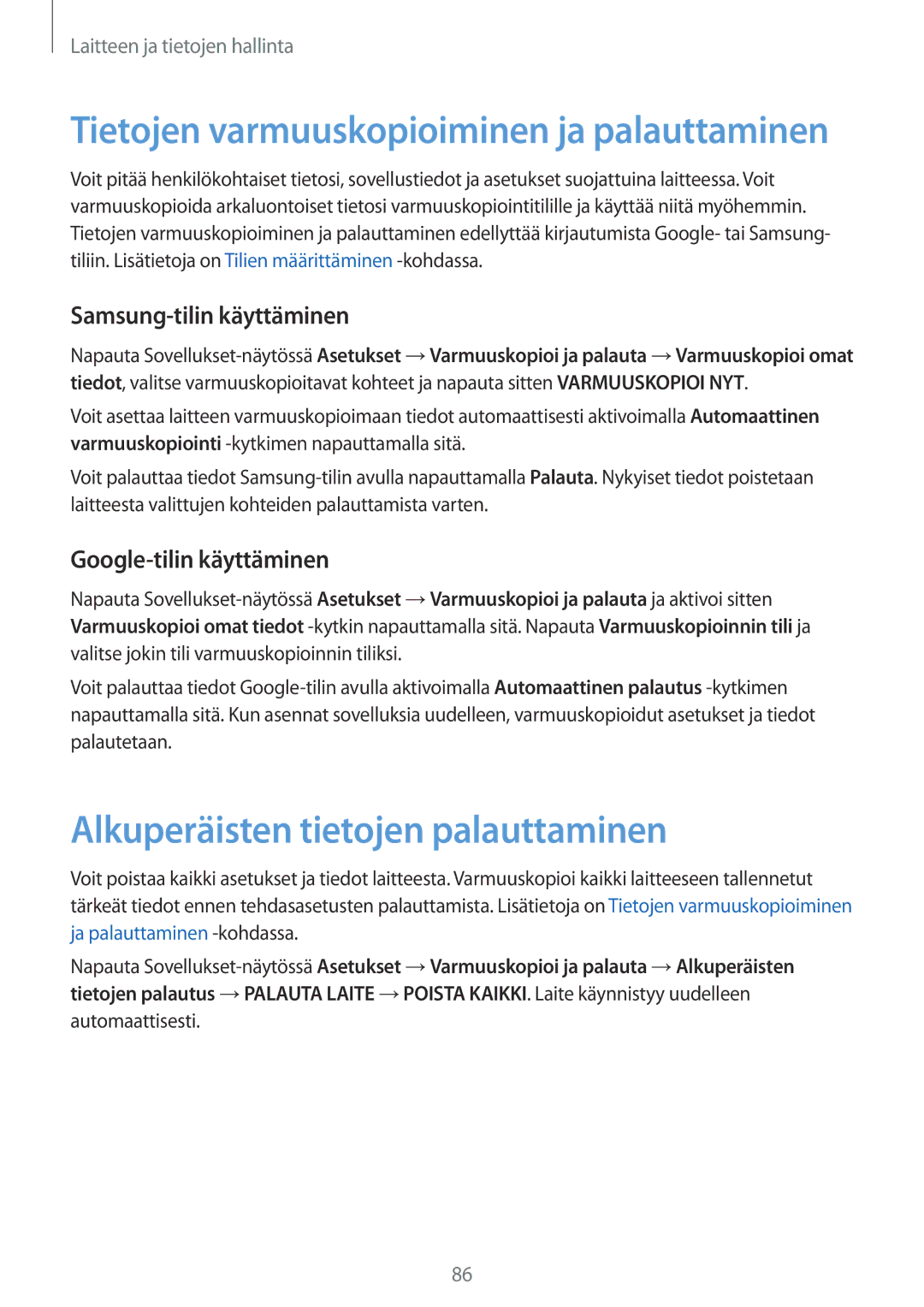 Samsung SM-T555NZKANEE manual Alkuperäisten tietojen palauttaminen, Samsung-tilin käyttäminen, Google-tilin käyttäminen 