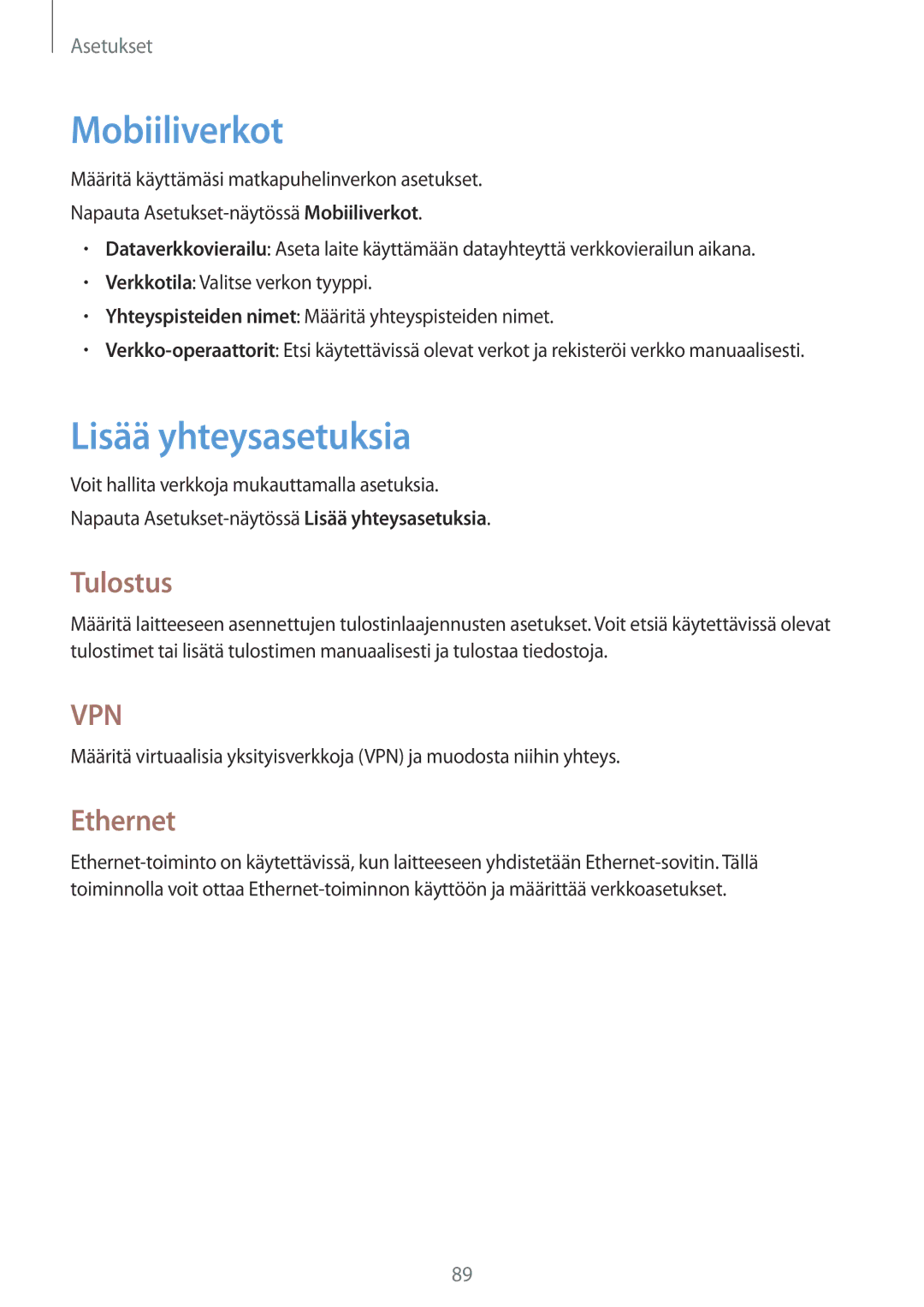 Samsung SM-T555NZKANEE, SM-T555NZWANEE, SM-T555NZKENEE manual Mobiiliverkot, Lisää yhteysasetuksia, Tulostus, Ethernet 