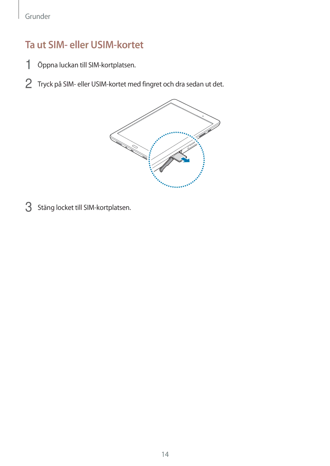 Samsung SM-T555NZKANEE, SM-T555NZWANEE, SM-T555NZKENEE manual Ta ut SIM- eller USIM-kortet 