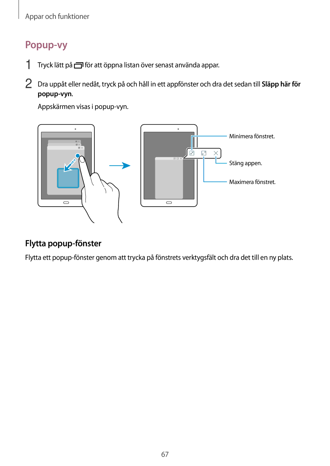 Samsung SM-T555NZKENEE, SM-T555NZWANEE, SM-T555NZKANEE manual Popup-vy, Flytta popup-fönster 