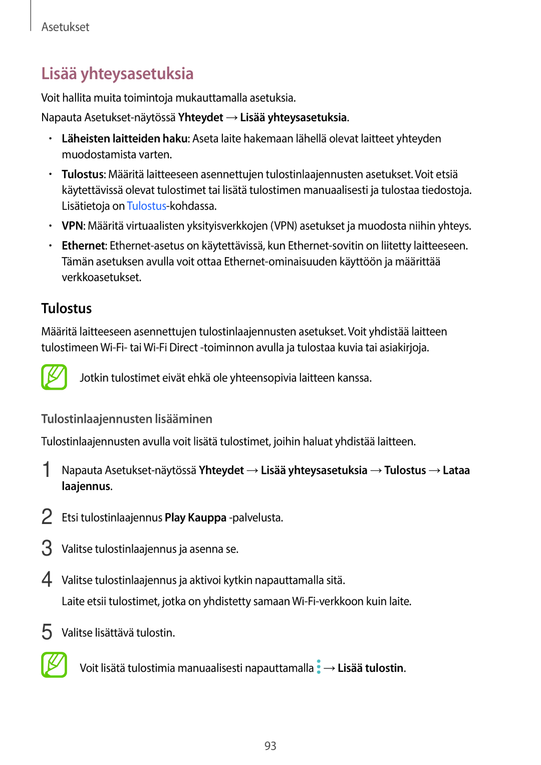 Samsung SM-T555NZWANEE, SM-T555NZKENEE manual Tulostus, Napauta Asetukset-näytössäYhteydet →Lisää yhteysasetuksia 