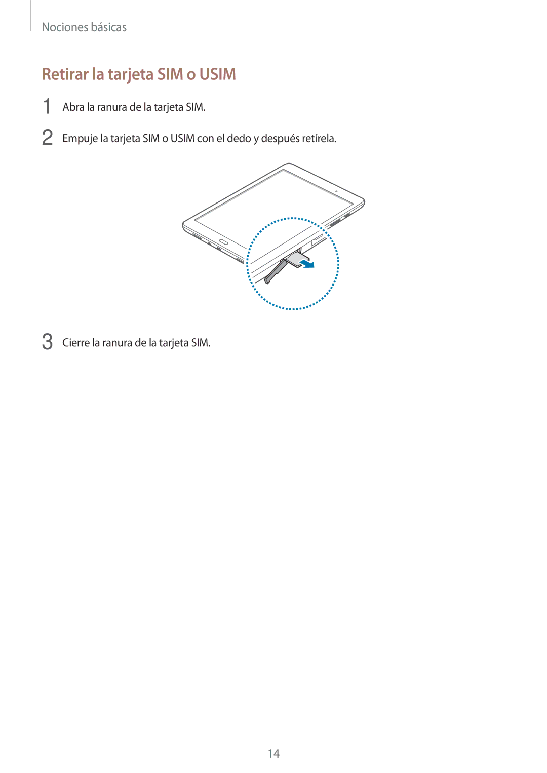 Samsung SM-T555NZWAPHE manual Retirar la tarjeta SIM o Usim 