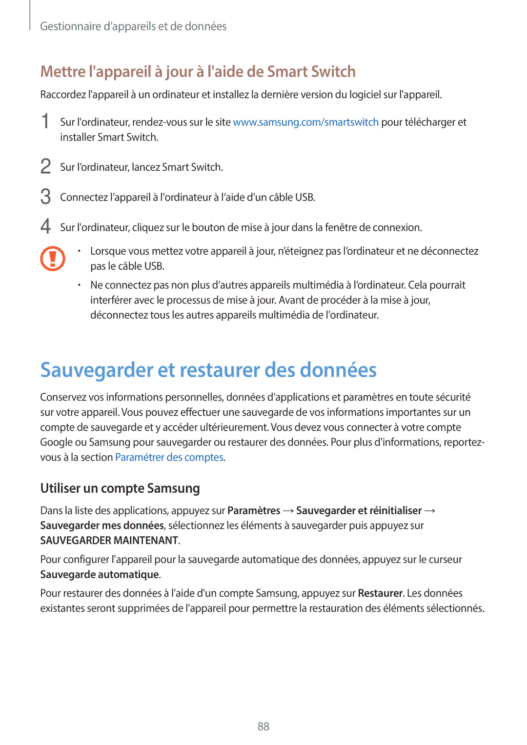 Samsung SM-T555NZWAXEF manual Sauvegarder et restaurer des données, Mettre lappareil à jour à laide de Smart Switch 