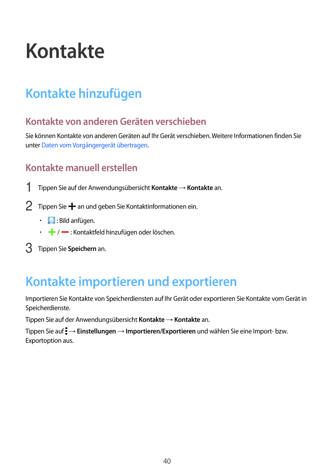 Samsung SM-T560NZKADBT manual Kontakte hinzufügen, Kontakte importieren und exportieren, Kontakte manuell erstellen 