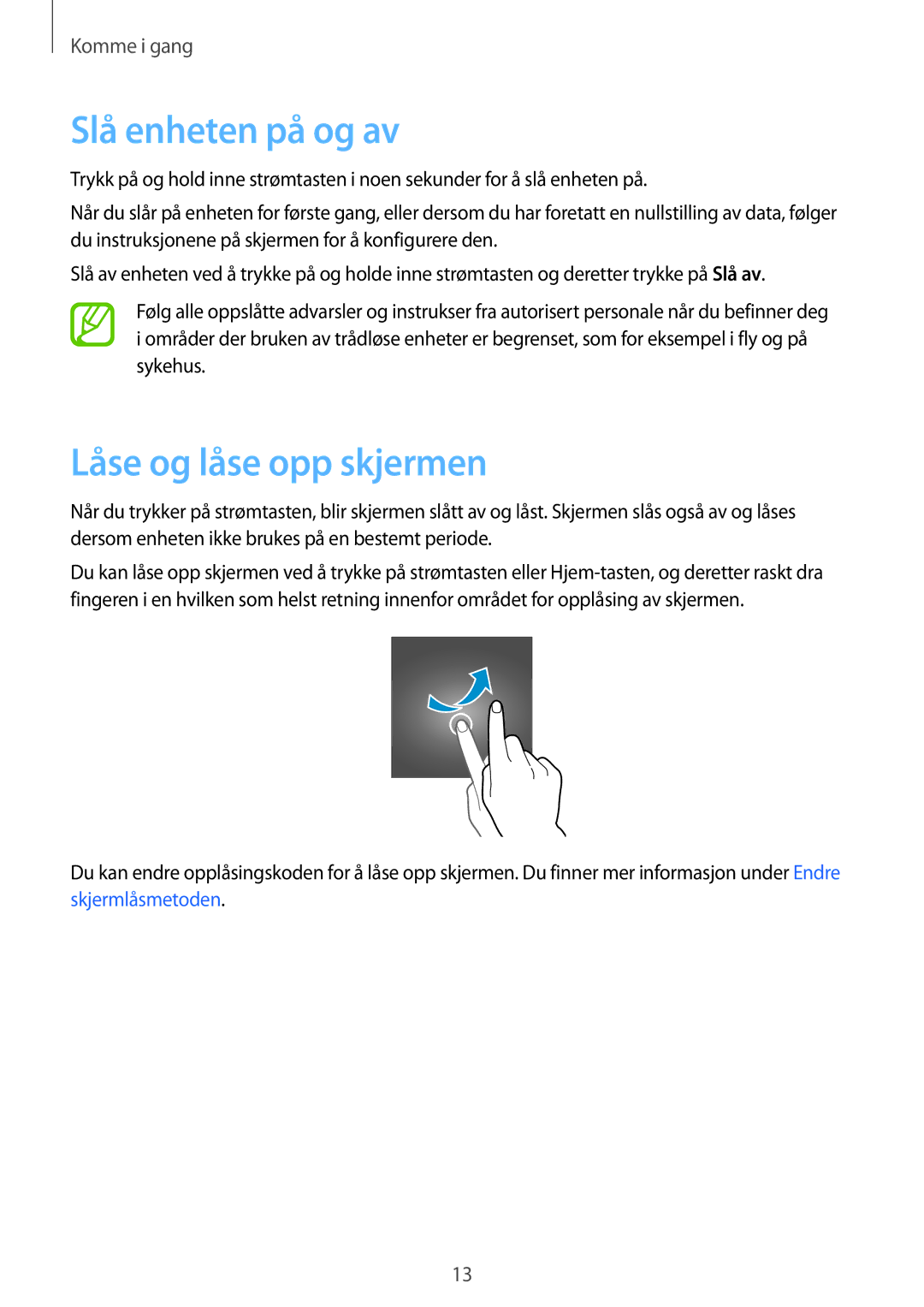 Samsung SM-T560NZKANEE manual Slå enheten på og av, Låse og låse opp skjermen 