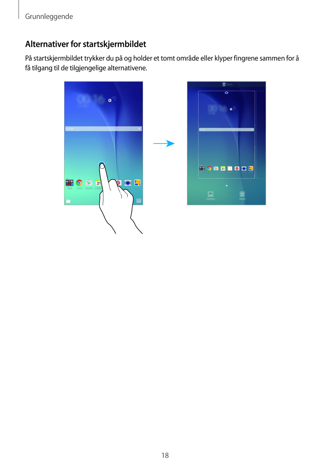 Samsung SM-T560NZKANEE manual Alternativer for startskjermbildet 