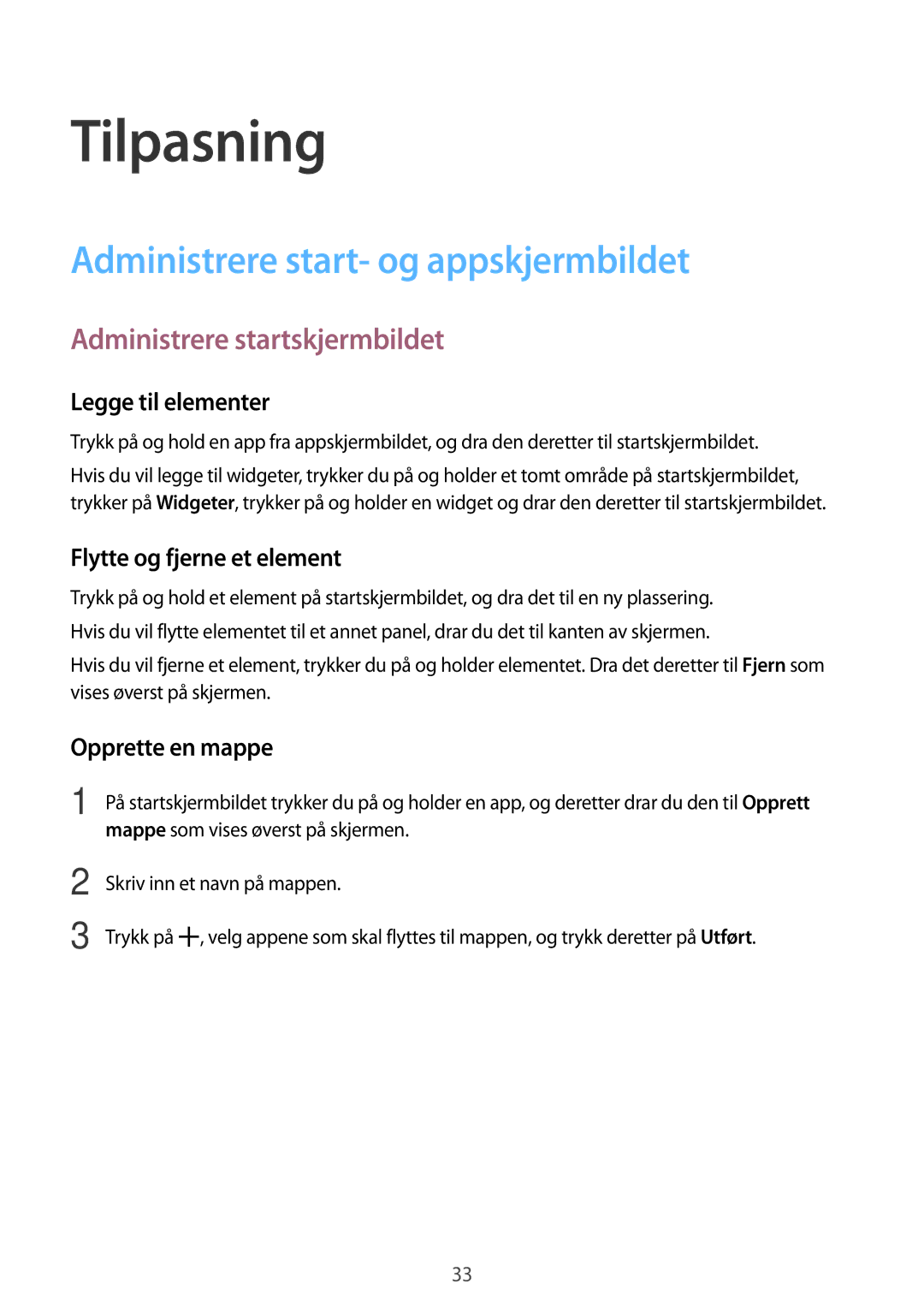 Samsung SM-T560NZKANEE manual Tilpasning, Administrere start- og appskjermbildet, Administrere startskjermbildet 