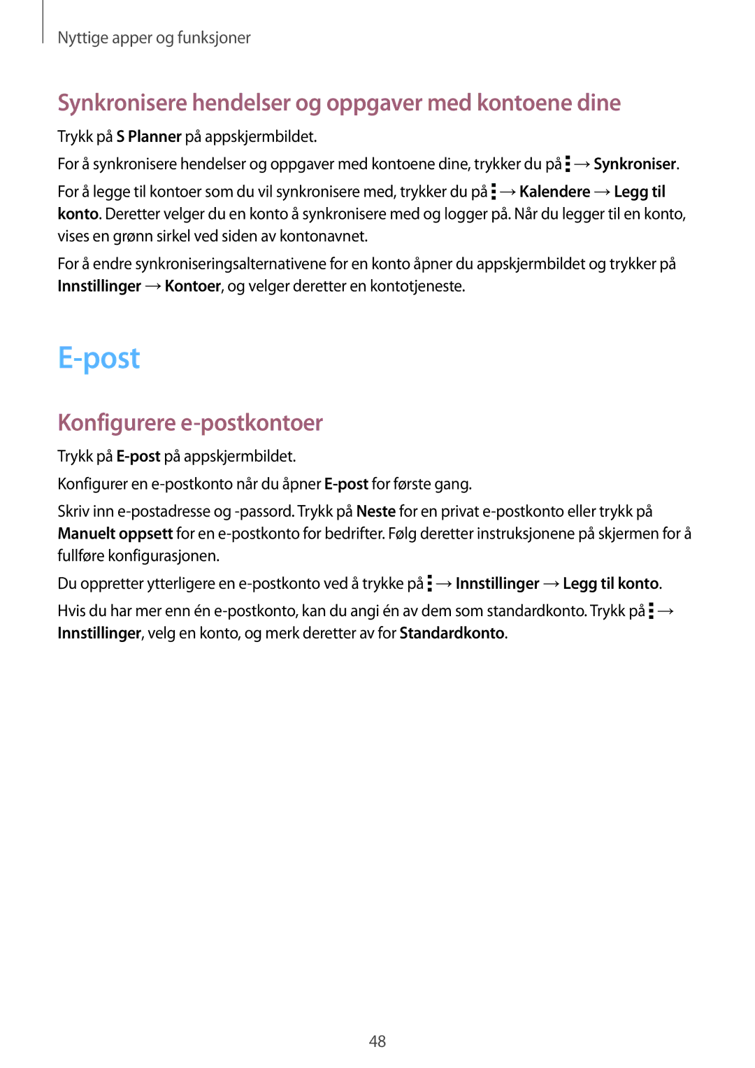 Samsung SM-T560NZKANEE manual Post, Synkronisere hendelser og oppgaver med kontoene dine, Konfigurere e-postkontoer 