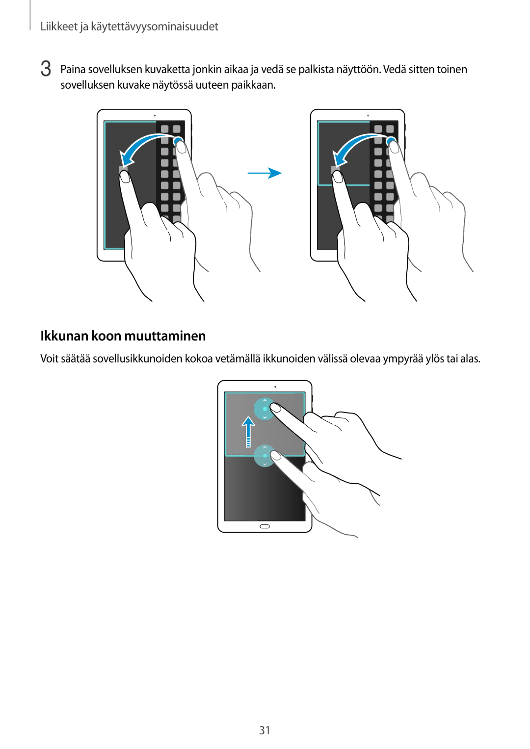 Samsung SM-T560NZKANEE manual Ikkunan koon muuttaminen, Liikkeet ja käytettävyysominaisuudet 