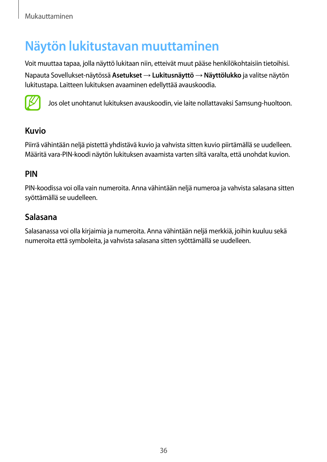 Samsung SM-T560NZKANEE manual Näytön lukitustavan muuttaminen, Kuvio, Salasana 