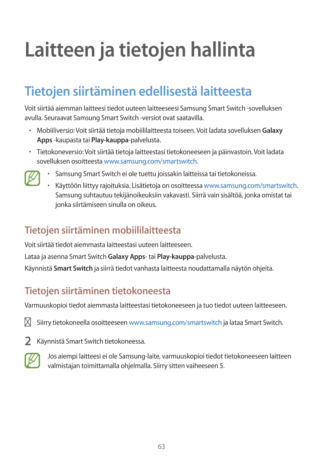 Samsung SM-T560NZKANEE manual Laitteen ja tietojen hallinta, Tietojen siirtäminen edellisestä laitteesta 