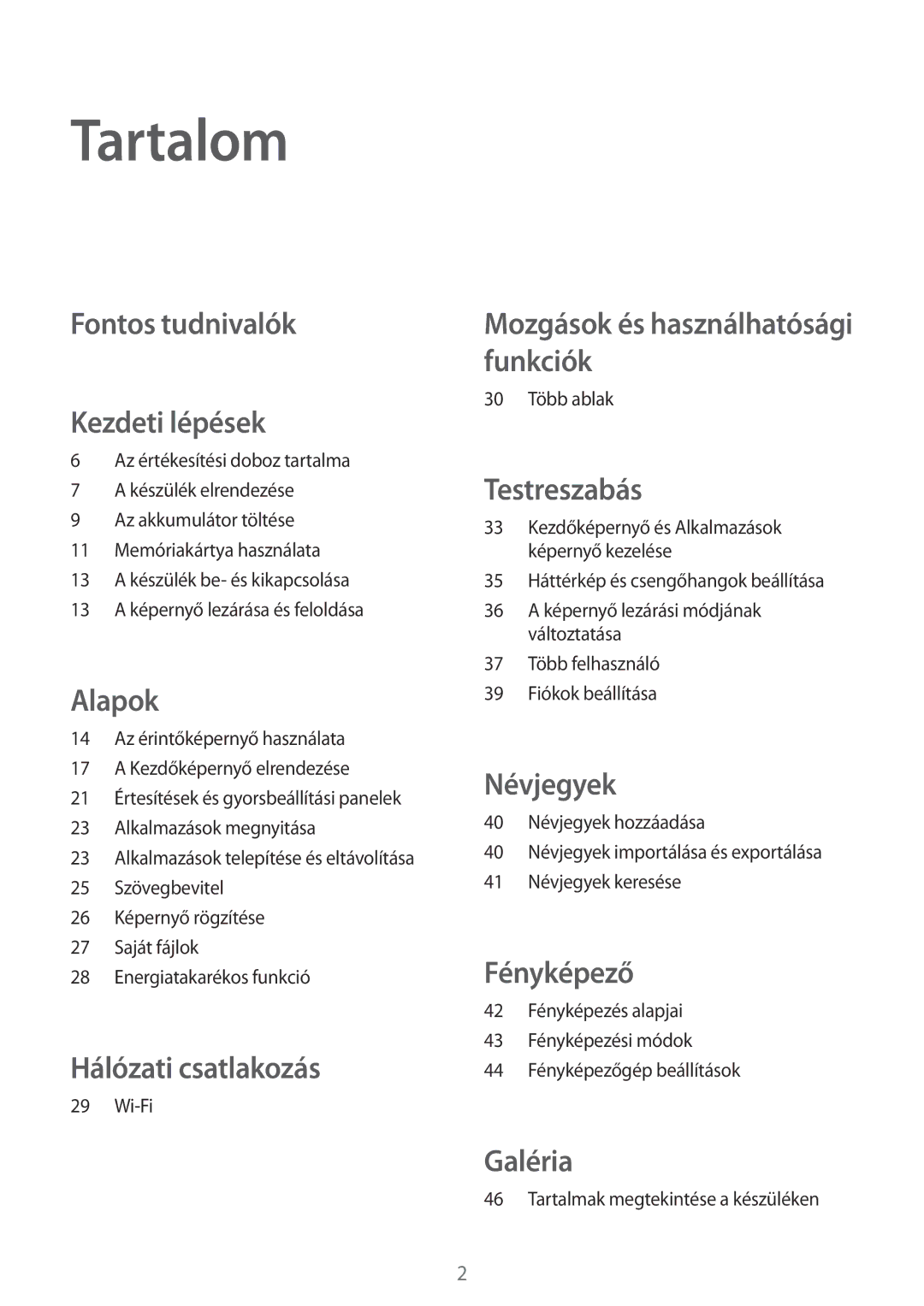 Samsung SM-T560NZNAXEH, SM-T560NZKAXEH, SM-T560NZWAXEH manual Tartalom, Fontos tudnivalók Kezdeti lépések 