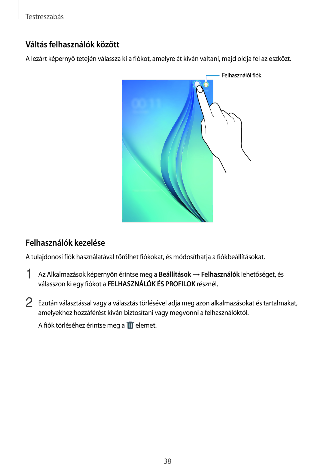 Samsung SM-T560NZNAXEH, SM-T560NZKAXEH, SM-T560NZWAXEH manual Váltás felhasználók között, Felhasználók kezelése 