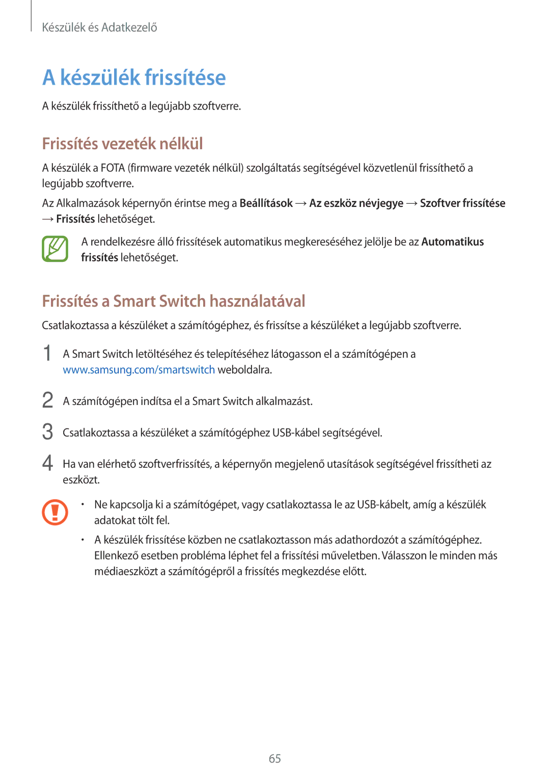 Samsung SM-T560NZNAXEH manual Készülék frissítése, Frissítés vezeték nélkül, Frissítés a Smart Switch használatával 