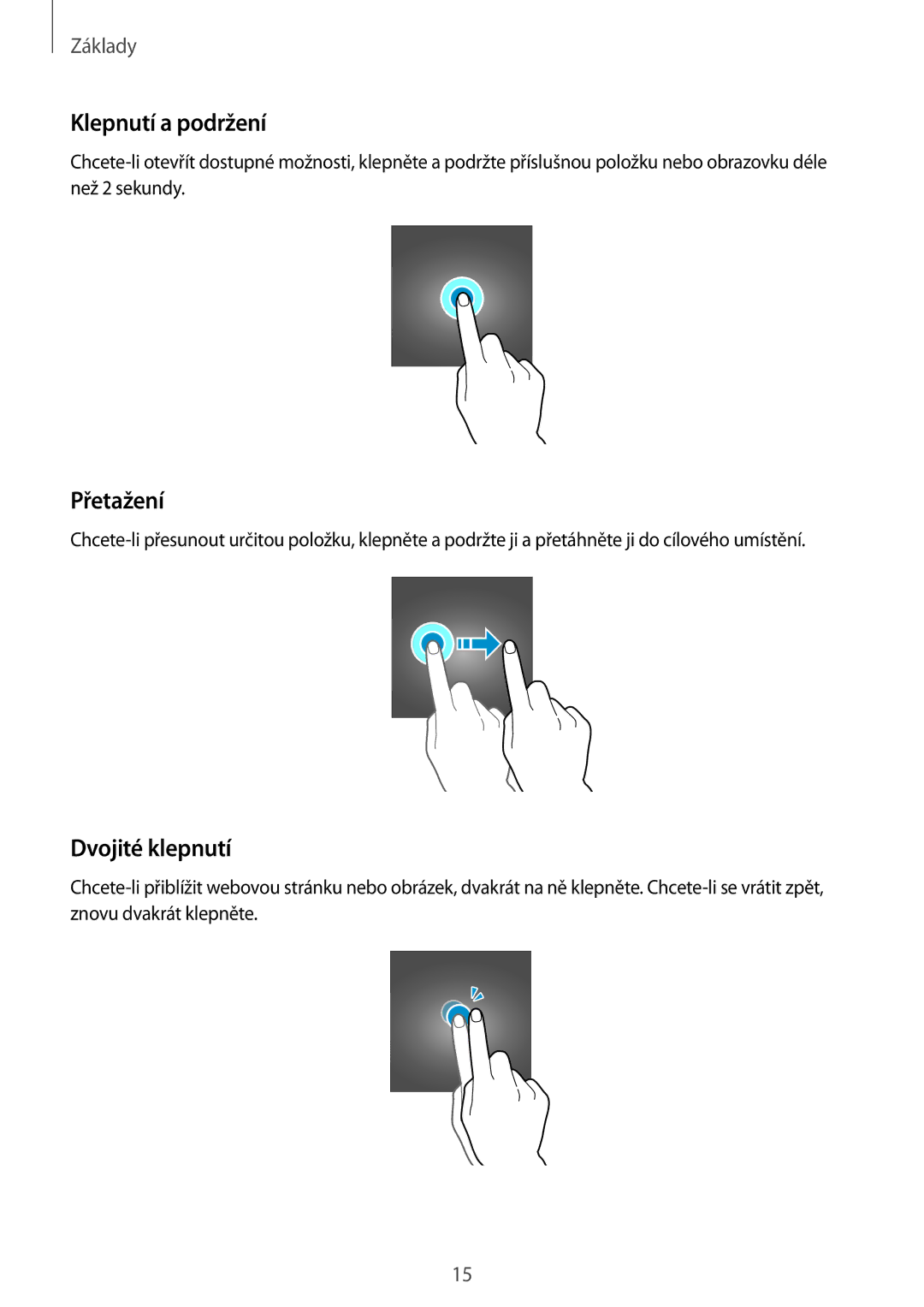 Samsung SM-T560NZKAXEZ manual Klepnutí a podržení, Přetažení, Dvojité klepnutí 