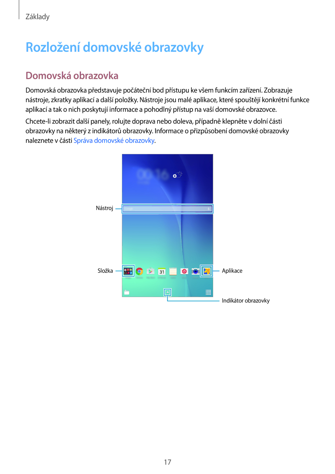 Samsung SM-T560NZKAXEZ manual Rozložení domovské obrazovky, Domovská obrazovka 