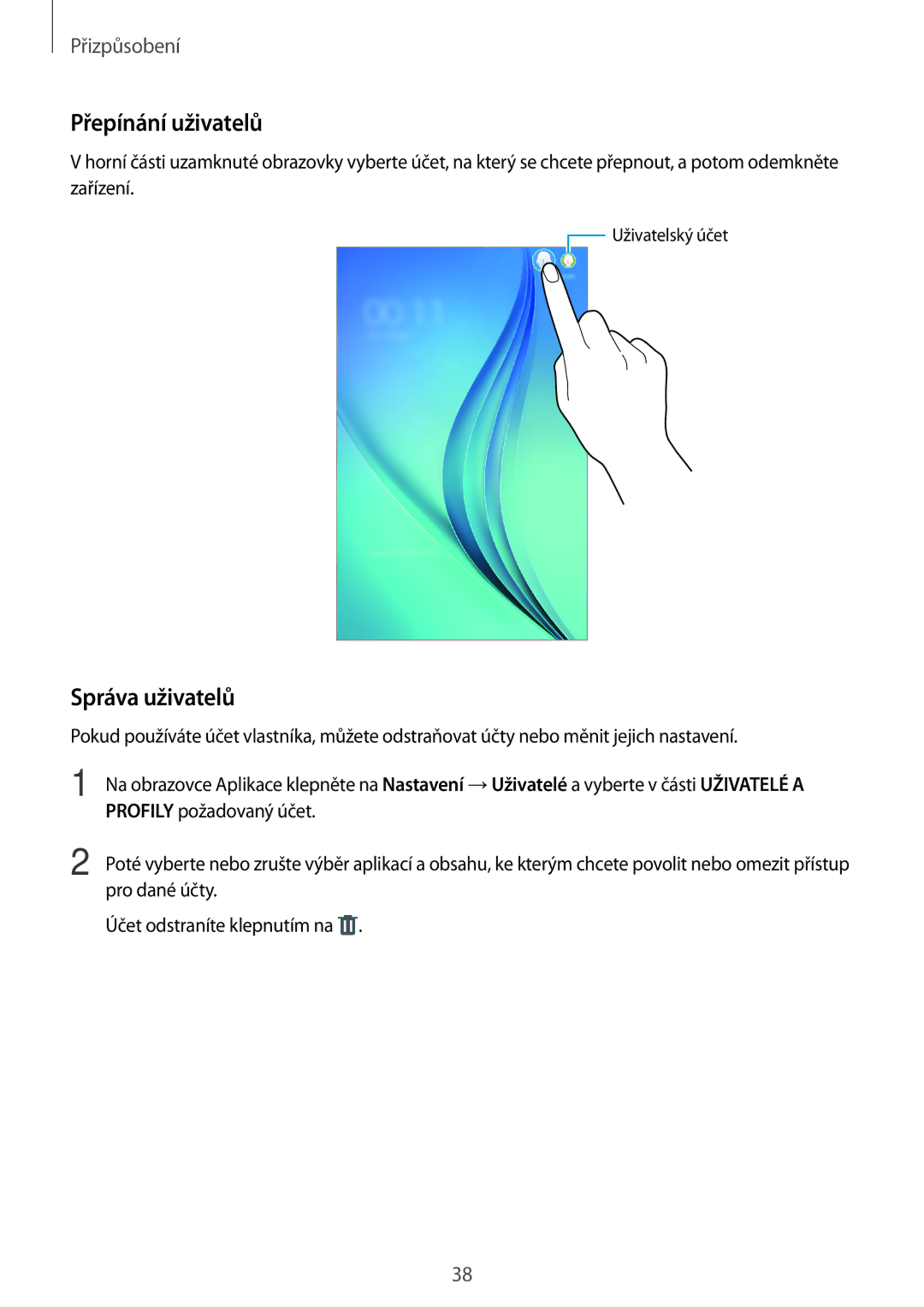 Samsung SM-T560NZKAXEZ manual Přepínání uživatelů, Správa uživatelů 