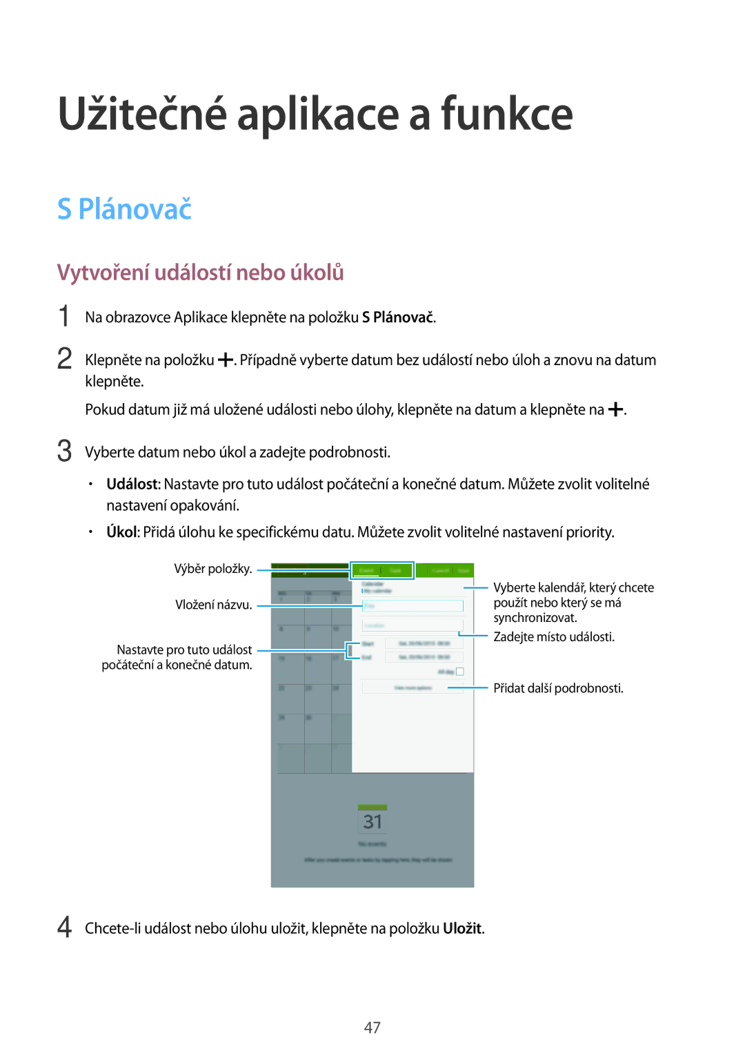 Samsung SM-T560NZKAXEZ manual Užitečné aplikace a funkce, Plánovač, Vytvoření událostí nebo úkolů 