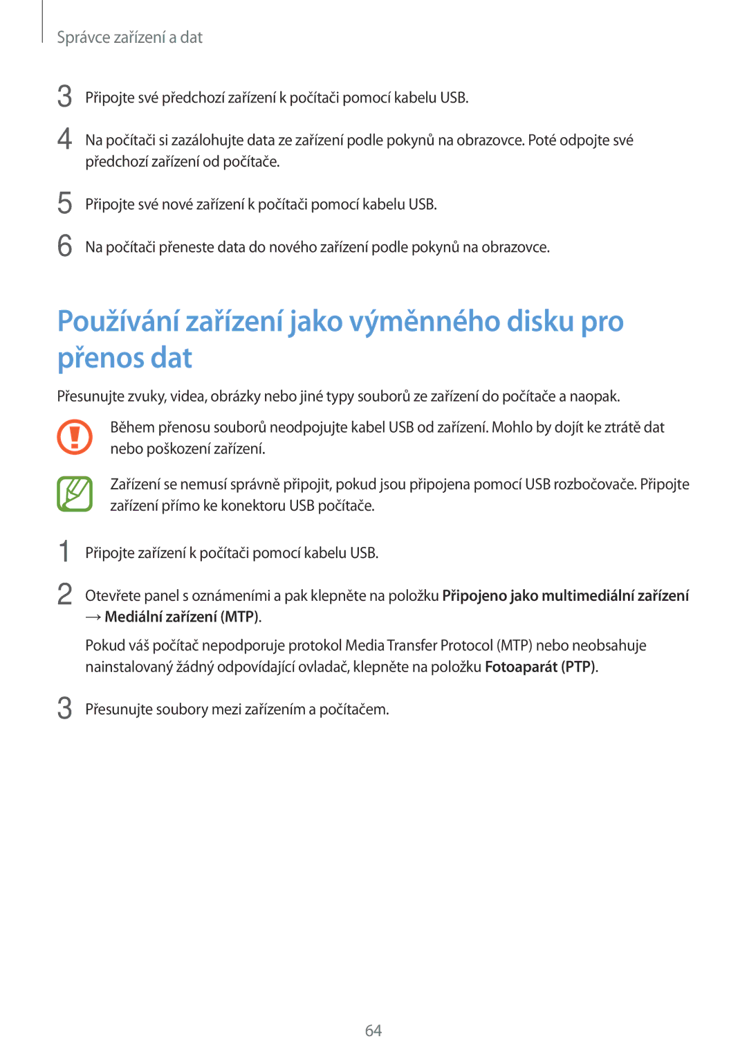 Samsung SM-T560NZKAXEZ manual Používání zařízení jako výměnného disku pro přenos dat, Správce zařízení a dat 