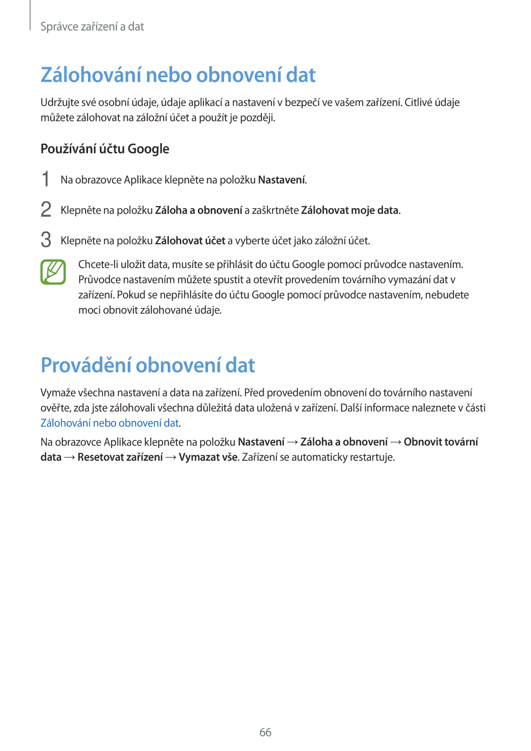 Samsung SM-T560NZKAXEZ manual Zálohování nebo obnovení dat, Provádění obnovení dat, Používání účtu Google 