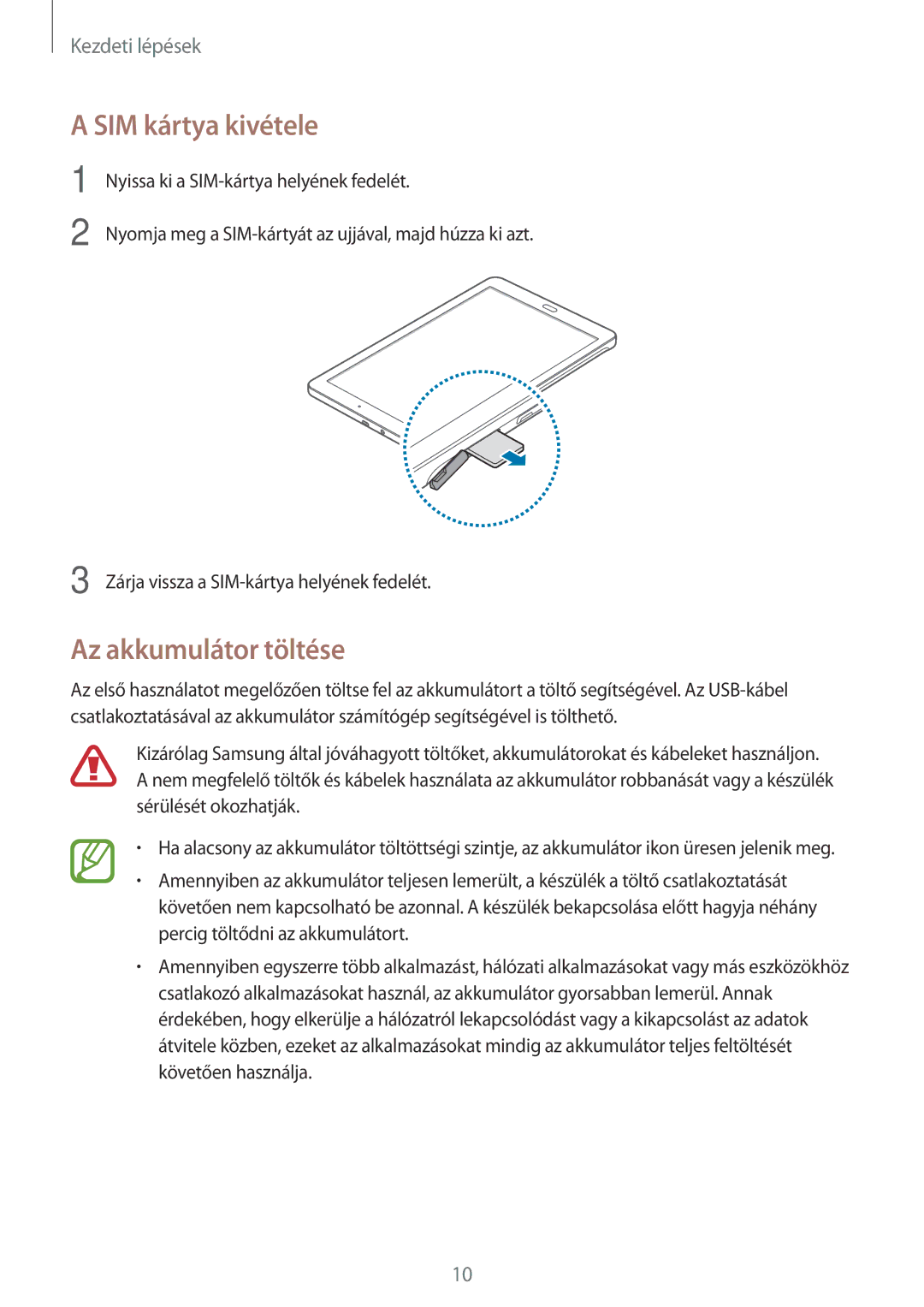 Samsung SM-T561NZKAXEH manual SIM kártya kivétele, Az akkumulátor töltése 