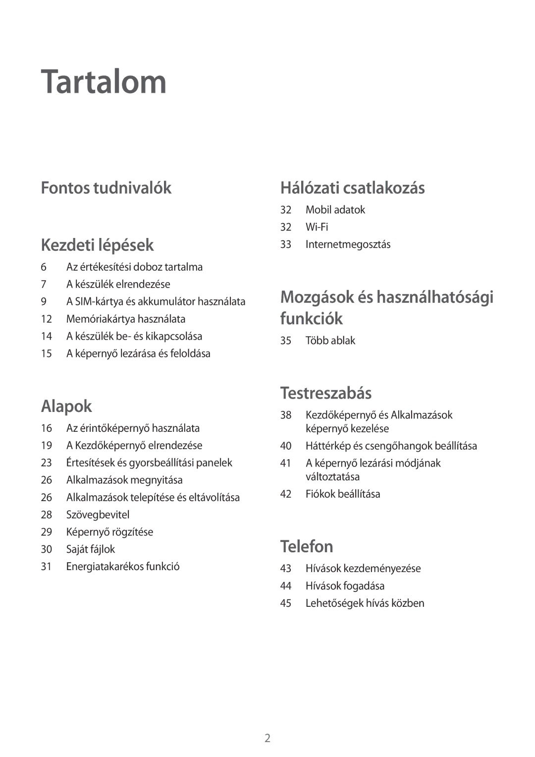 Samsung SM-T561NZKAXEH manual Tartalom, Fontos tudnivalók Kezdeti lépések 