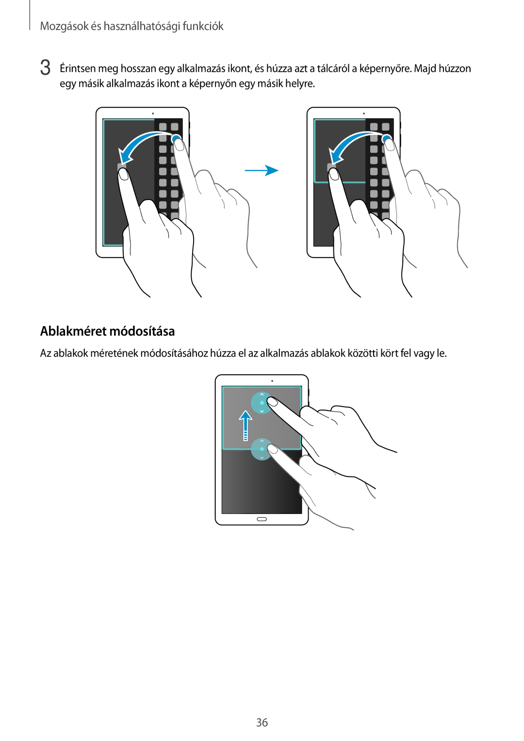 Samsung SM-T561NZKAXEH manual Ablakméret módosítása, Mozgások és használhatósági funkciók 