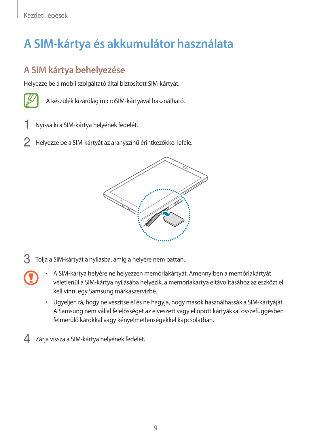 Samsung SM-T561NZKAXEH manual SIM-kártya és akkumulátor használata, SIM kártya behelyezése 