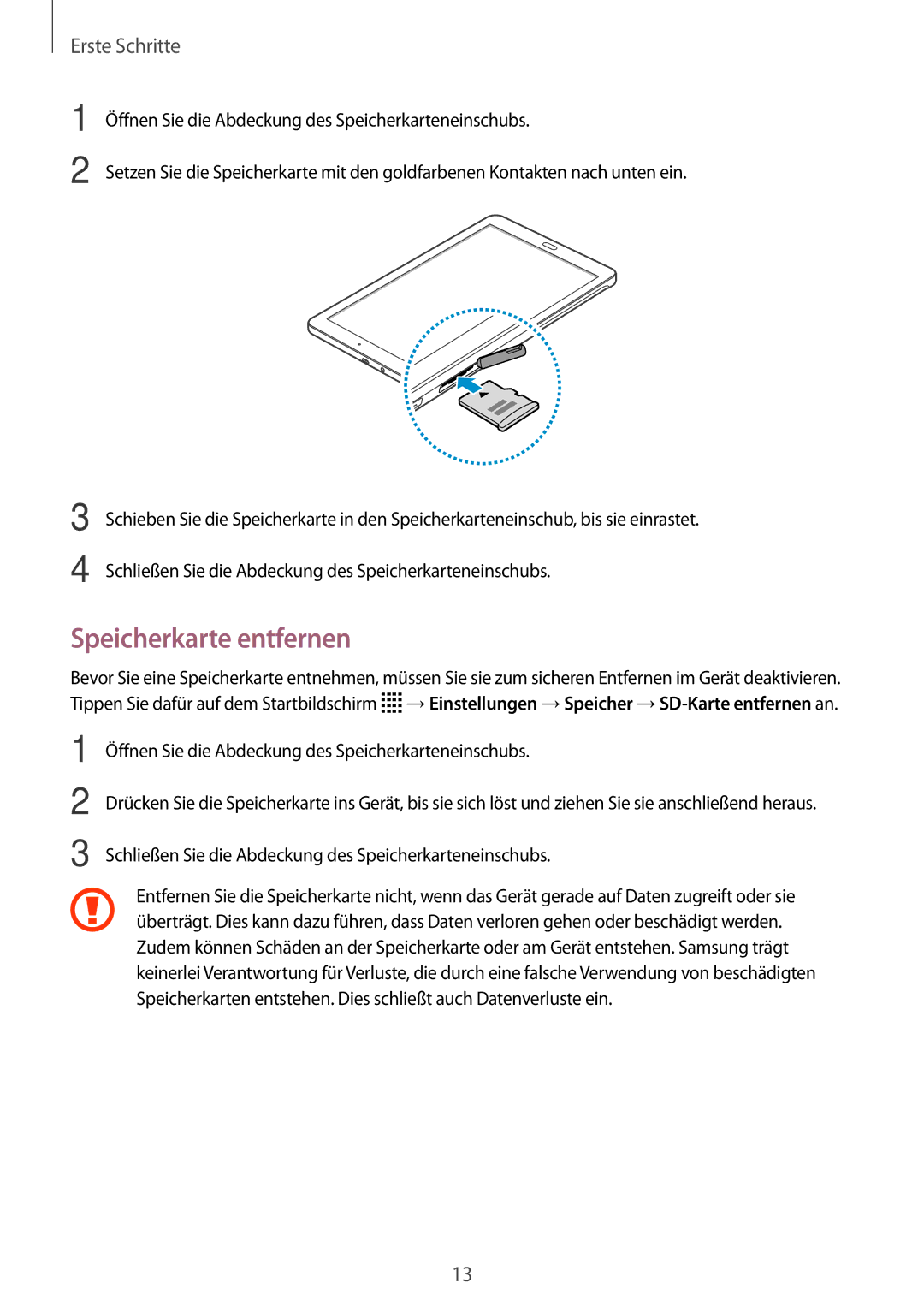 Samsung SM-T561NZKADBT, SM-T561NZWADBT manual Speicherkarte entfernen, Öffnen Sie die Abdeckung des Speicherkarteneinschubs 