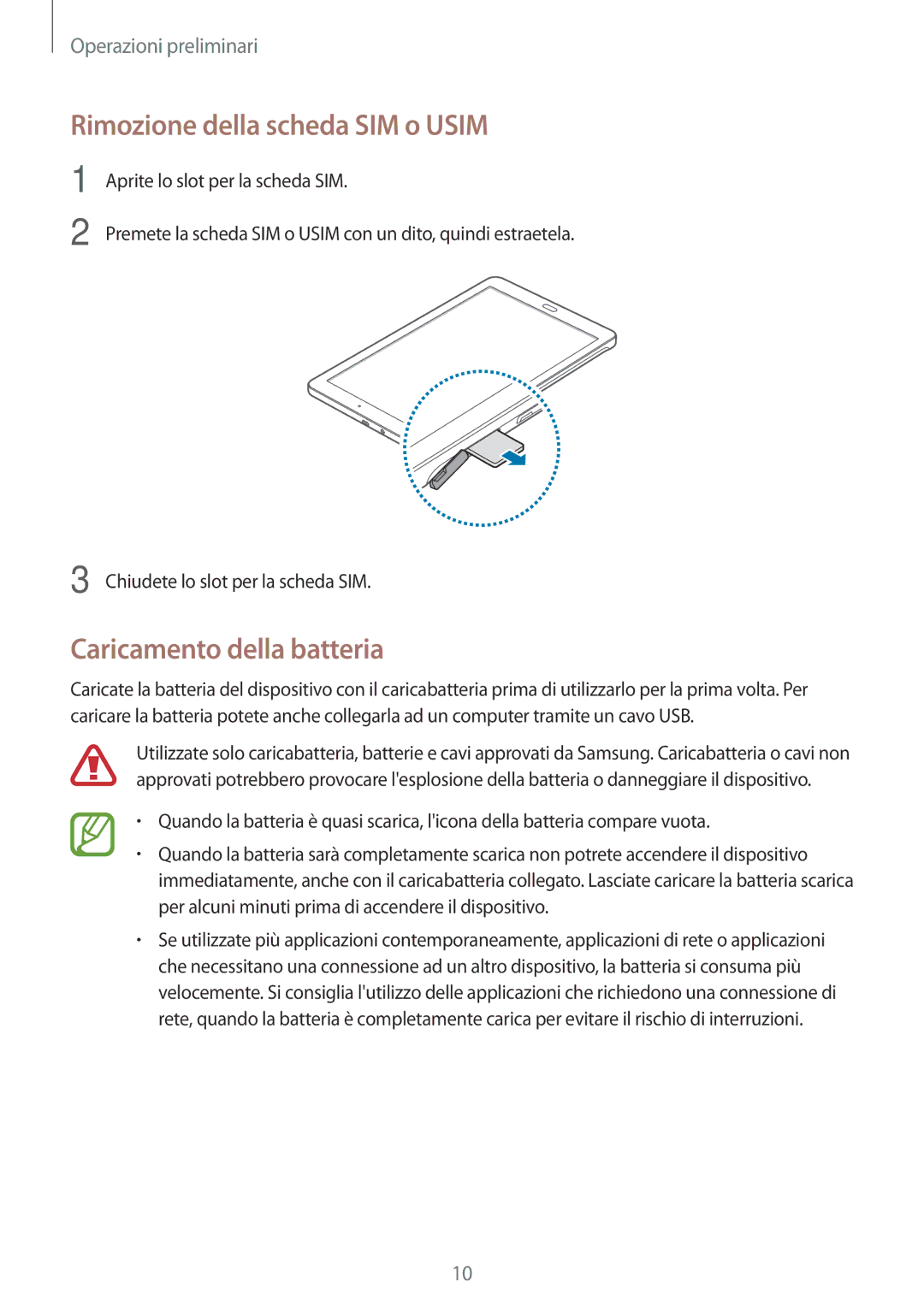 Samsung SM-T561NZWAITV manual Rimozione della scheda SIM o Usim, Caricamento della batteria 