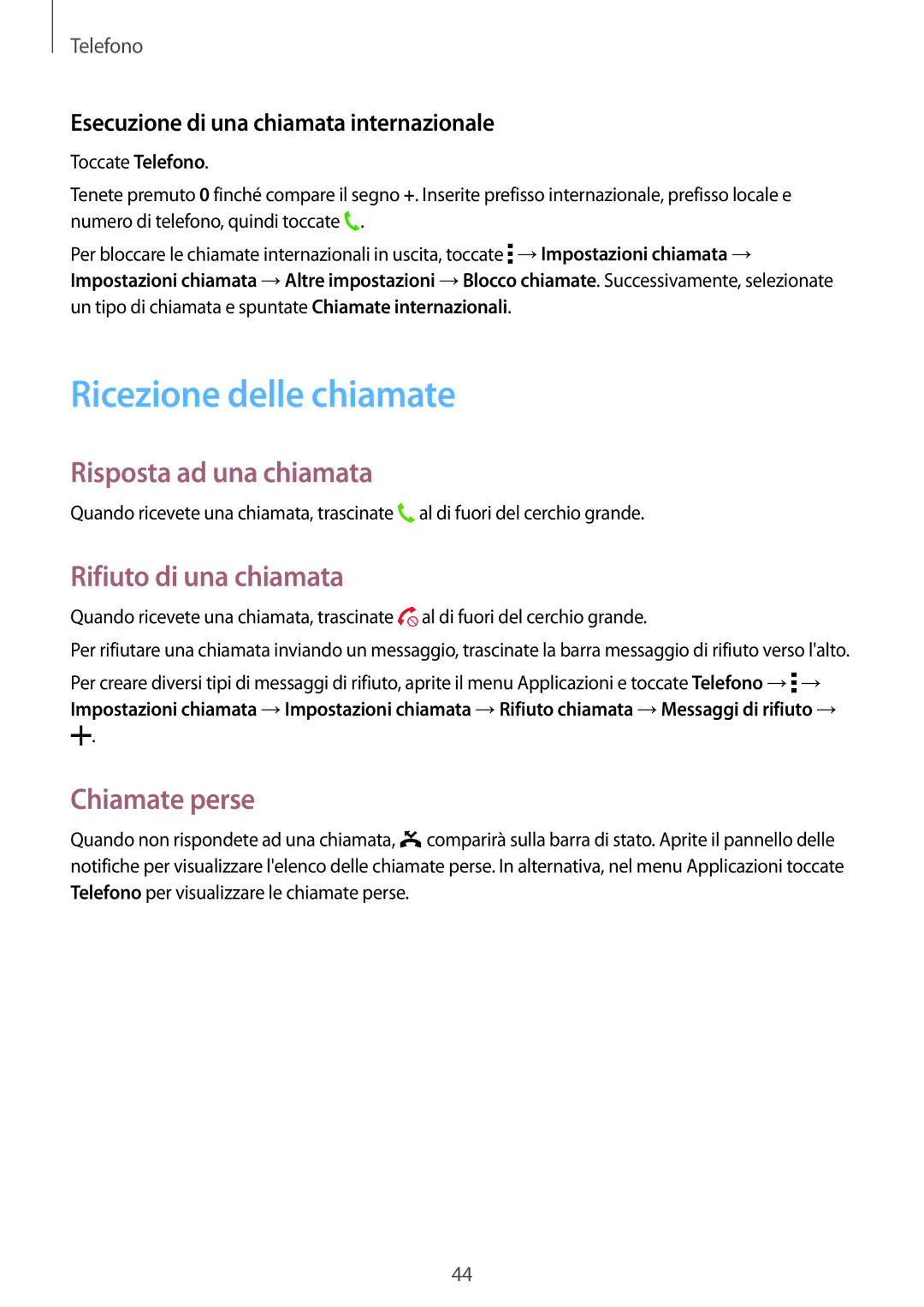 Samsung SM-T561NZWAITV manual Ricezione delle chiamate, Risposta ad una chiamata, Rifiuto di una chiamata, Chiamate perse 