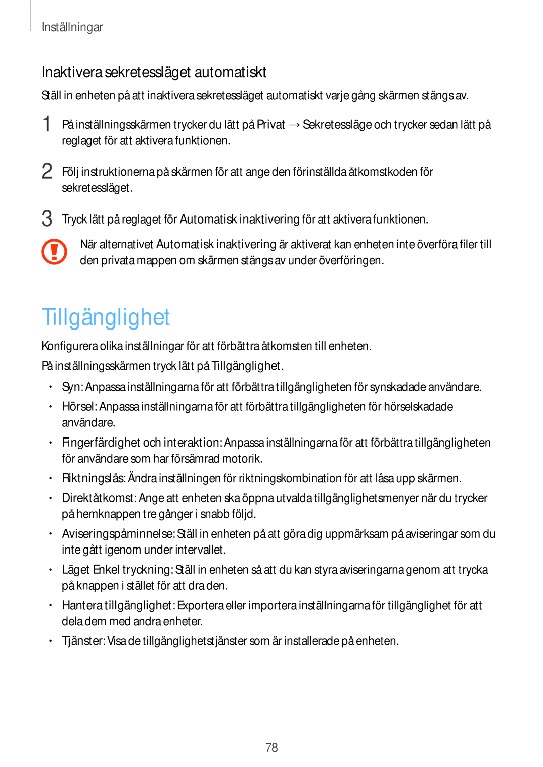 Samsung SM-T580NZWENEE, SM-T580NZKENEE, SM-T580NZWANEE, SM-T580NZKANEE Tillgänglighet, Inaktivera sekretessläget automatiskt 