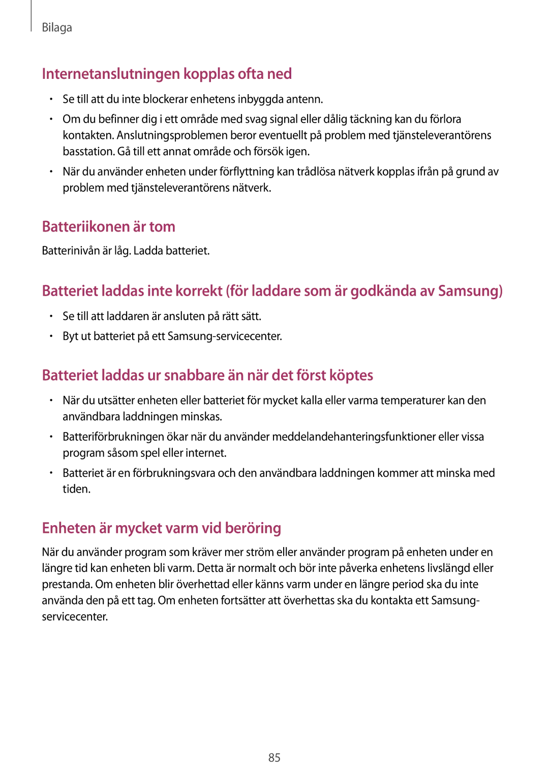 Samsung SM-T580NZWANEE, SM-T580NZKENEE manual Internetanslutningen kopplas ofta ned, Batterinivån är låg. Ladda batteriet 