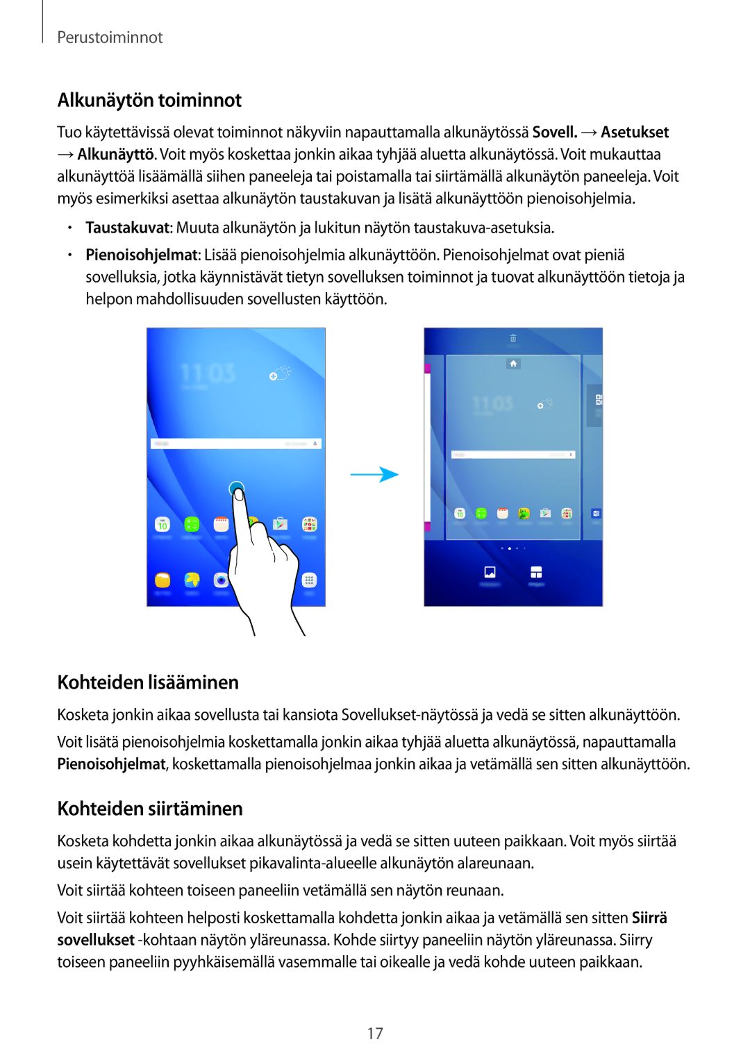 Samsung SM-T580NZWANEE, SM-T580NZKENEE, SM-T580NZWENEE Alkunäytön toiminnot, Kohteiden lisääminen, Kohteiden siirtäminen 