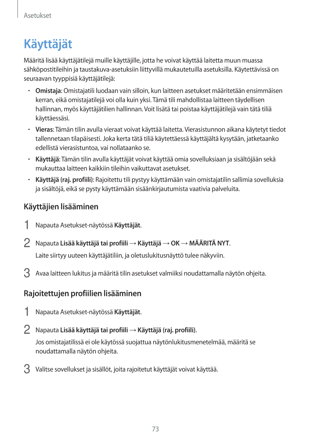 Samsung SM-T580NZWANEE, SM-T580NZKENEE manual Käyttäjät, Käyttäjien lisääminen, Rajoitettujen profiilien lisääminen 