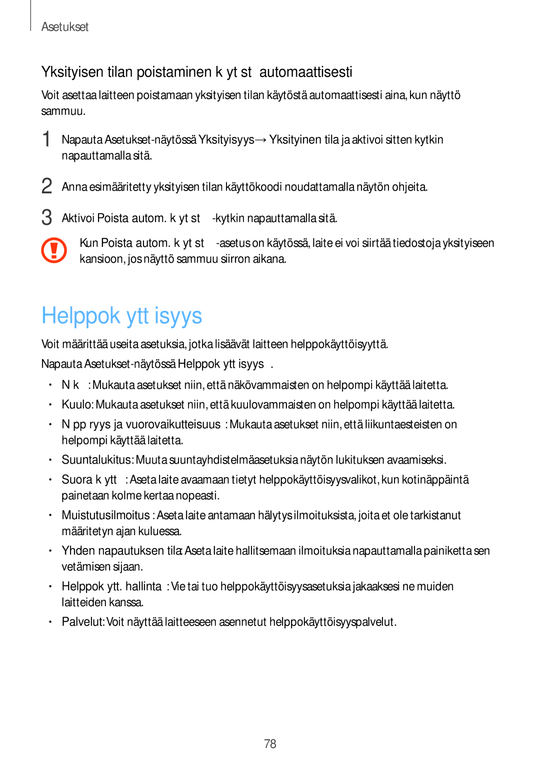 Samsung SM-T580NZWENEE, SM-T580NZKENEE manual Helppokäyttöisyys, Yksityisen tilan poistaminen käytöstä automaattisesti 