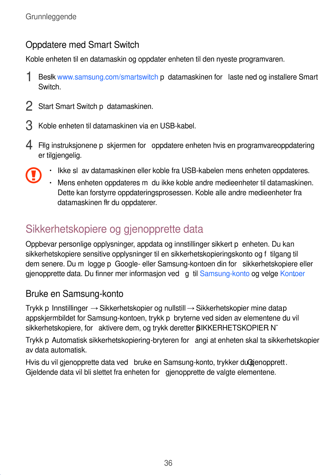 Samsung SM-T580NZKENEE manual Sikkerhetskopiere og gjenopprette data, Oppdatere med Smart Switch, Bruke en Samsung-konto 