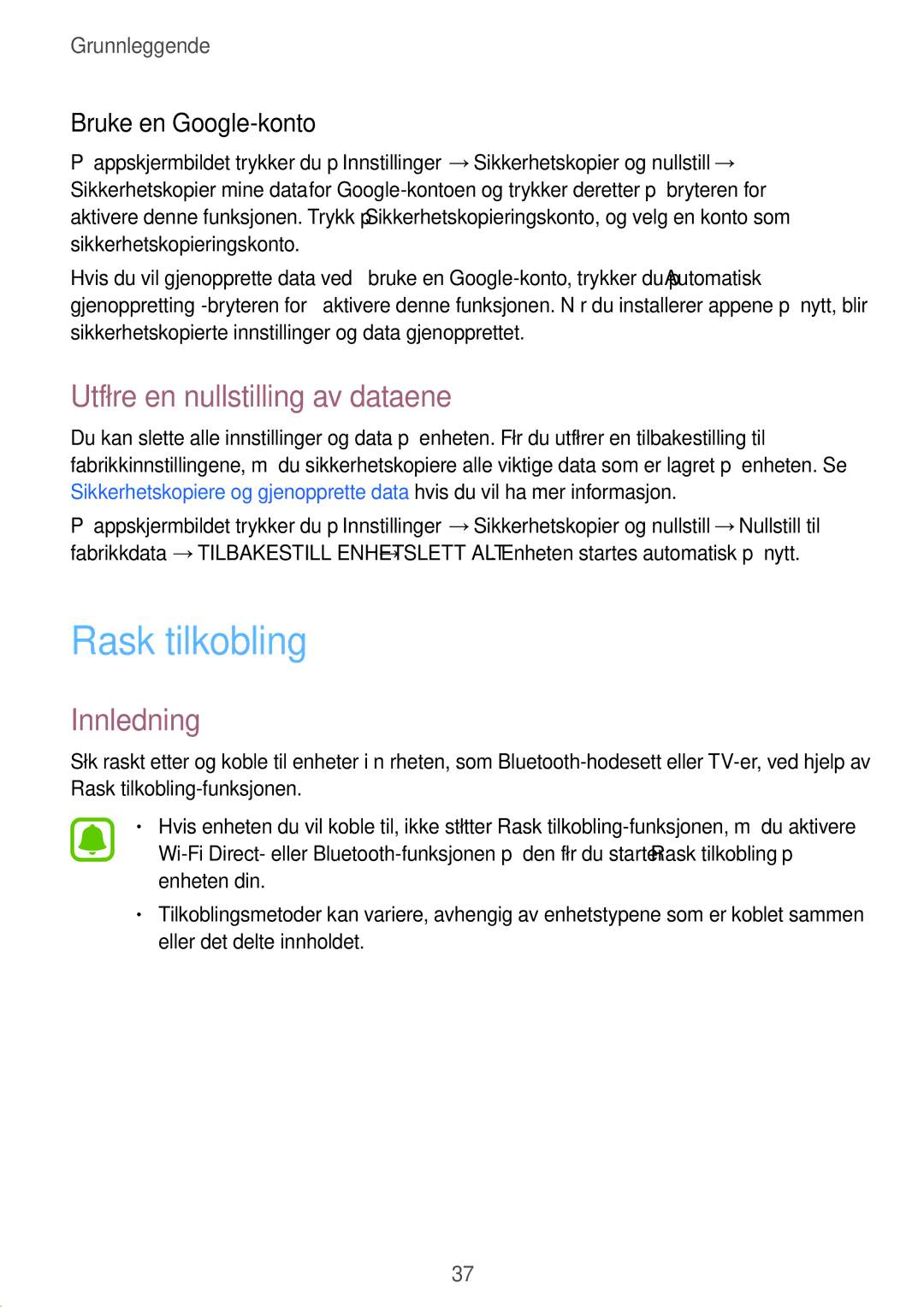 Samsung SM-T580NZWANEE, SM-T580NZKENEE manual Rask tilkobling, Utføre en nullstilling av dataene, Bruke en Google-konto 
