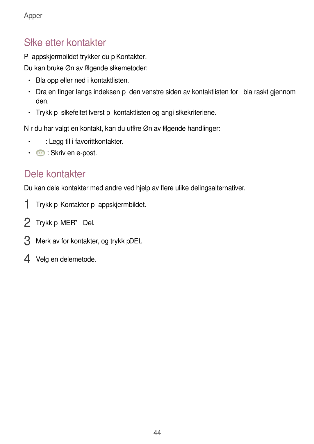 Samsung SM-T580NZKENEE, SM-T580NZWANEE, SM-T580NZWENEE, SM-T580NZKANEE manual Søke etter kontakter, Dele kontakter 