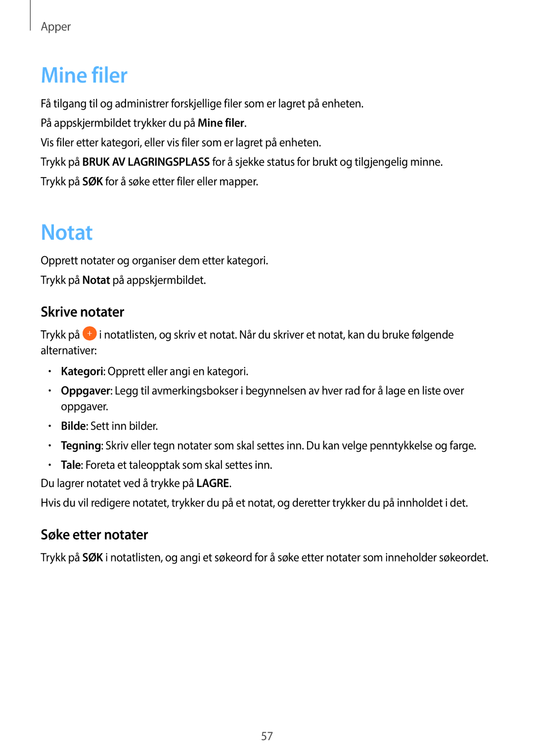 Samsung SM-T580NZWANEE, SM-T580NZKENEE, SM-T580NZWENEE, SM-T580NZKANEE Mine filer, Notat, Skrive notater, Søke etter notater 