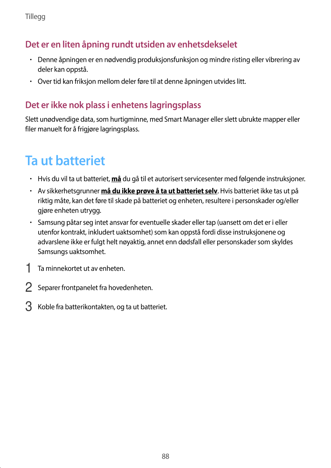 Samsung SM-T580NZKENEE, SM-T580NZWANEE manual Ta ut batteriet, Det er en liten åpning rundt utsiden av enhetsdekselet 