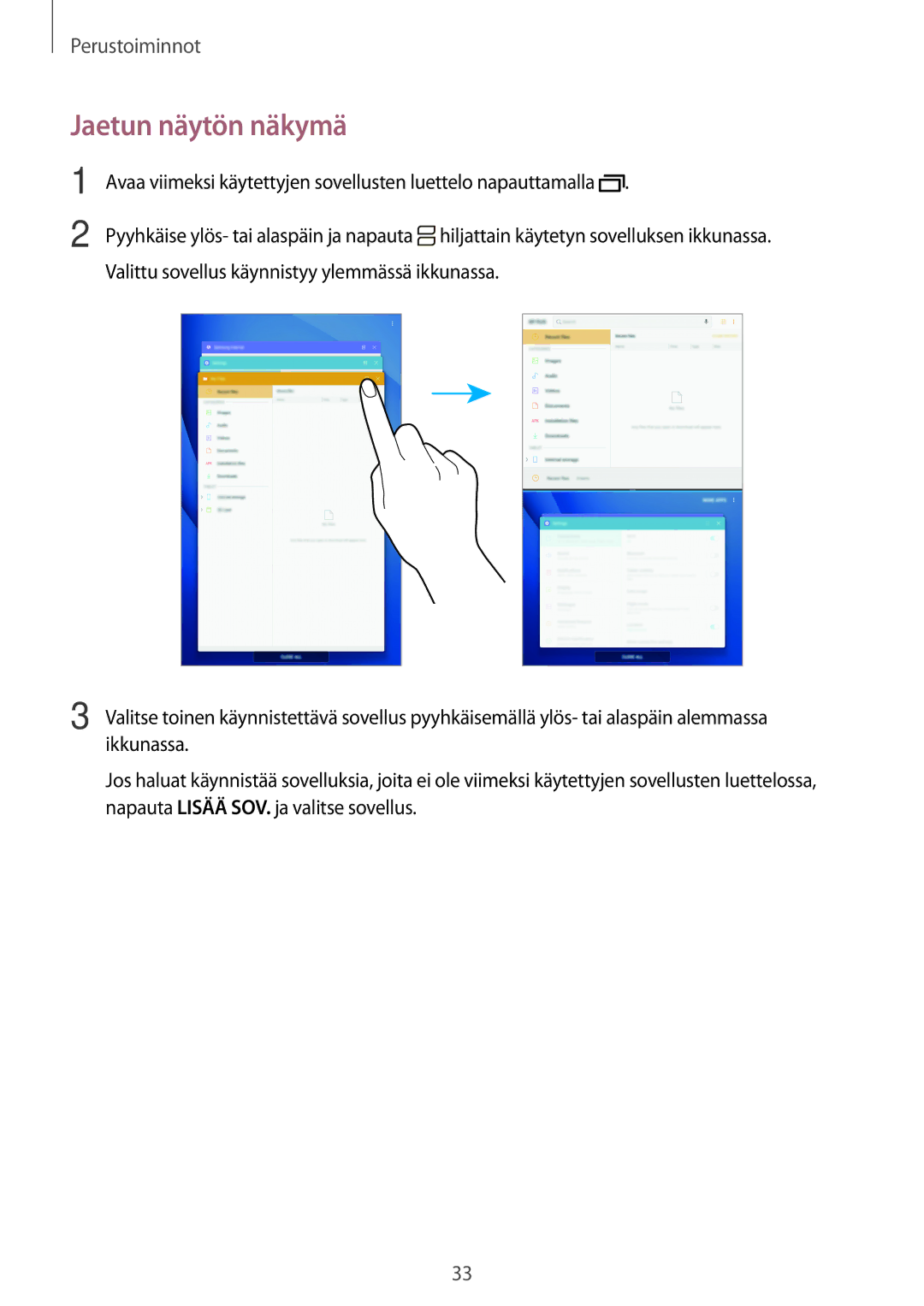 Samsung SM-T580NZWANEE, SM-T580NZKENEE, SM-T580NZWENEE, SM-T580NZKANEE manual Jaetun näytön näkymä 