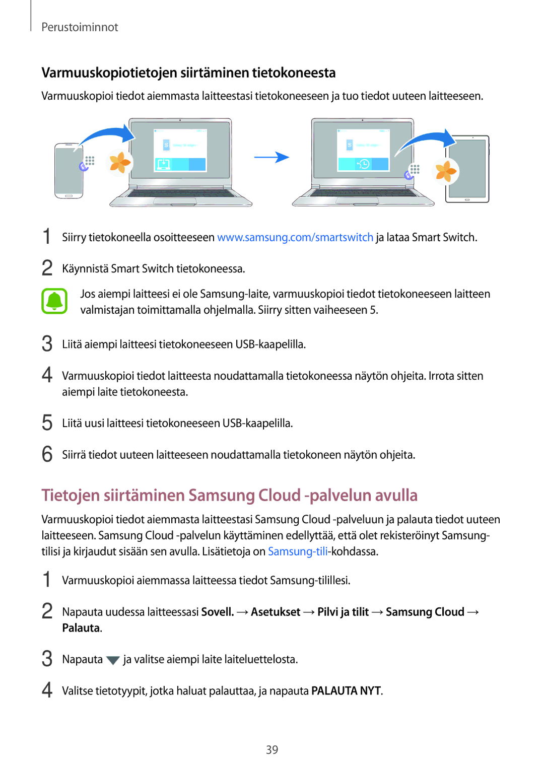 Samsung SM-T580NZKANEE Tietojen siirtäminen Samsung Cloud -palvelun avulla, Varmuuskopiotietojen siirtäminen tietokoneesta 