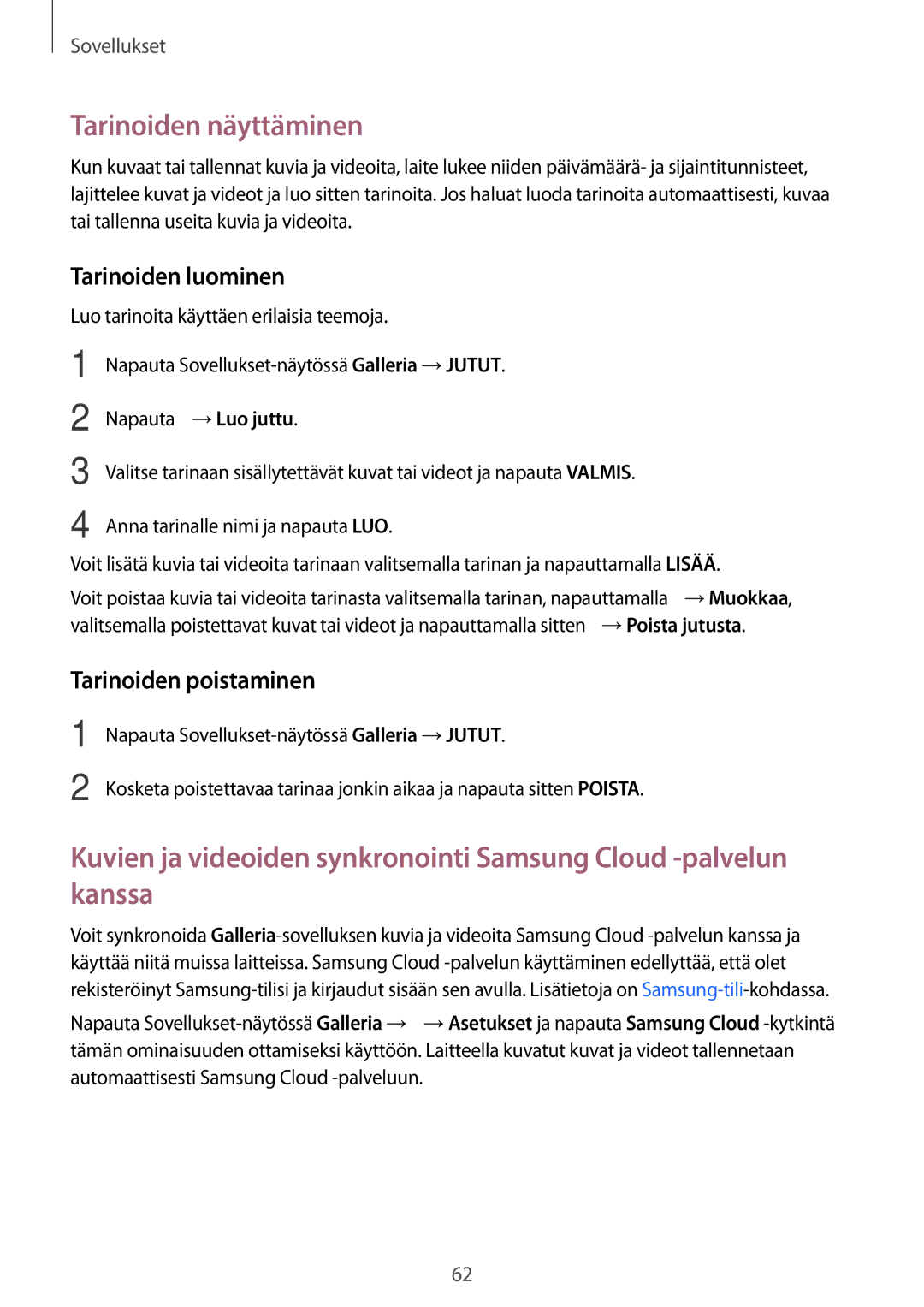 Samsung SM-T580NZWENEE, SM-T580NZKENEE, SM-T580NZWANEE Tarinoiden näyttäminen, Tarinoiden luominen, Tarinoiden poistaminen 