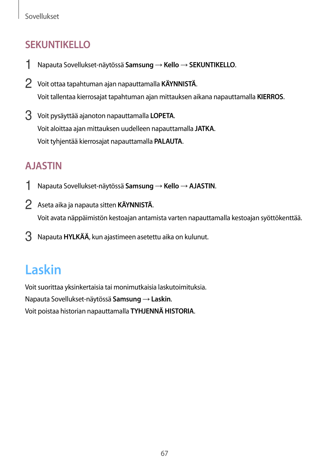 Samsung SM-T580NZKANEE, SM-T580NZKENEE, SM-T580NZWANEE, SM-T580NZWENEE manual Laskin, Sekuntikello 