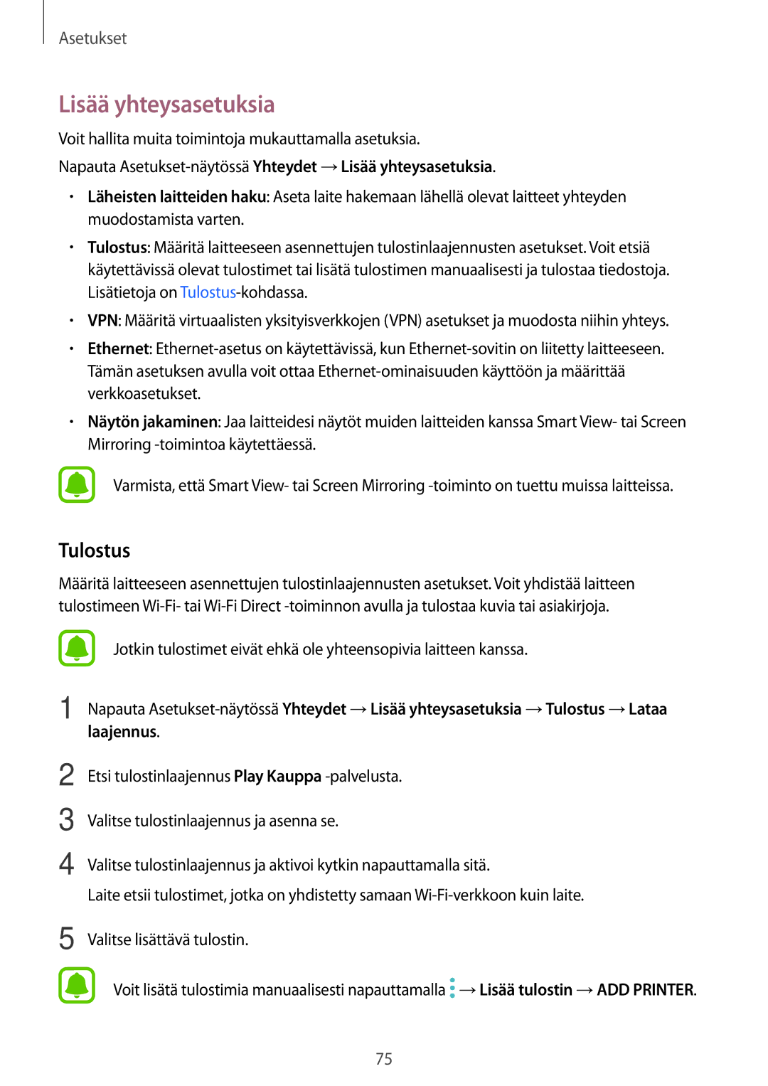 Samsung SM-T580NZKANEE, SM-T580NZKENEE manual Tulostus, Napauta Asetukset-näytössäYhteydet →Lisää yhteysasetuksia 