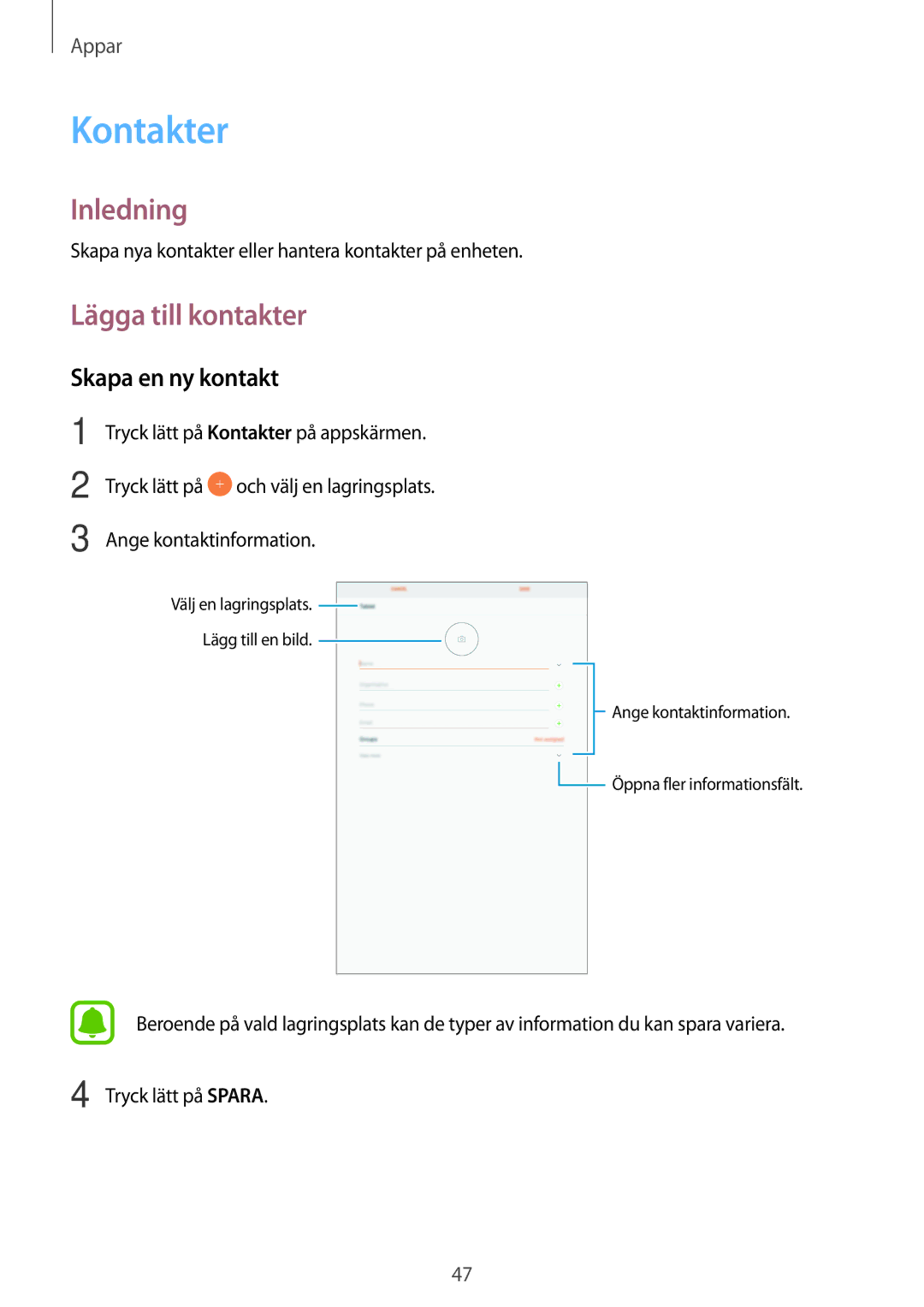 Samsung SM-T580NZKANEE, SM-T580NZKENEE, SM-T580NZWANEE, SM-T580NZWENEE Kontakter, Lägga till kontakter, Skapa en ny kontakt 