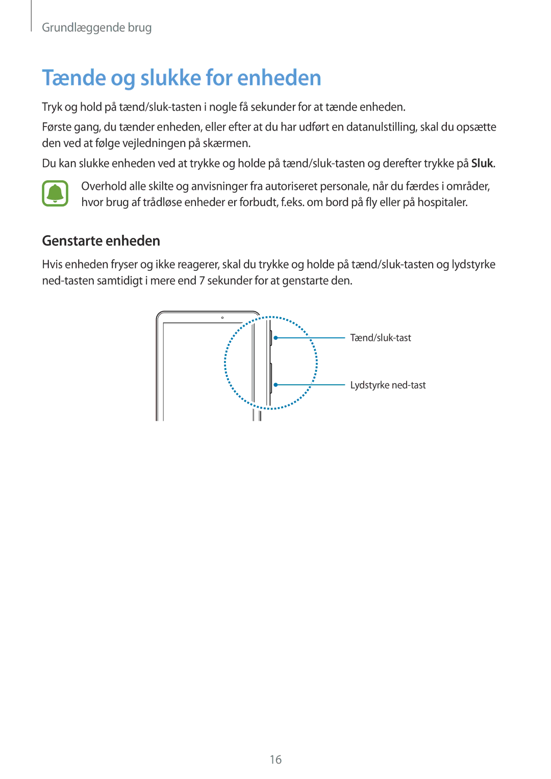 Samsung SM-T580NZKENEE, SM-T580NZWANEE, SM-T580NZWENEE, SM-T580NZKANEE manual Tænde og slukke for enheden, Genstarte enheden 