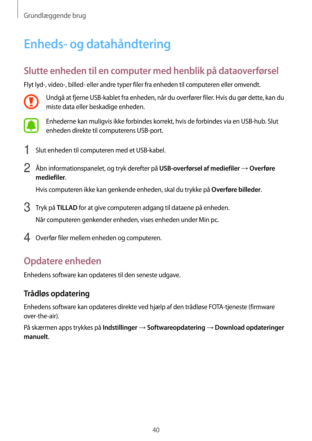 Samsung SM-T580NZKENEE, SM-T580NZWANEE, SM-T580NZWENEE manual Enheds- og datahåndtering, Opdatere enheden, Trådløs opdatering 